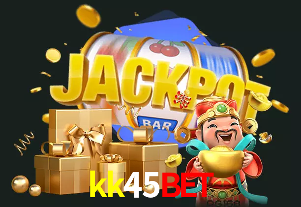 kk45bet bet