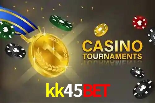 kk45bet,kk45bet.com