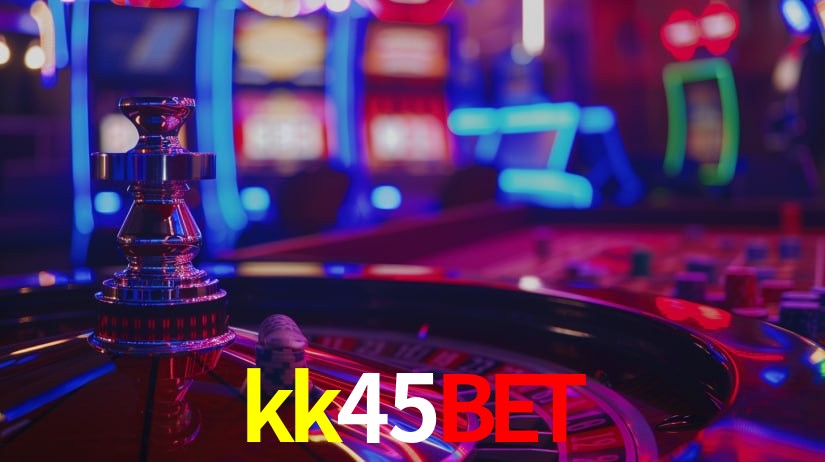 kk45bet